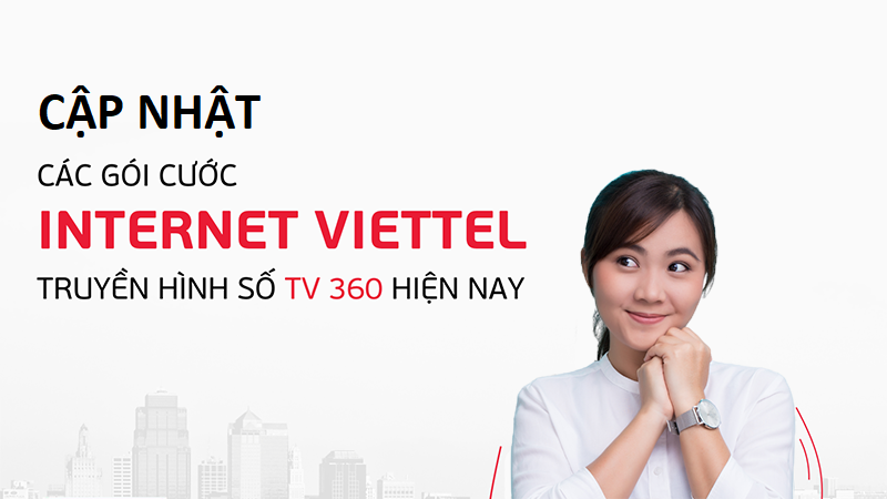 Cập nhật các gói cước internet Viettel mới nhất hiện nay