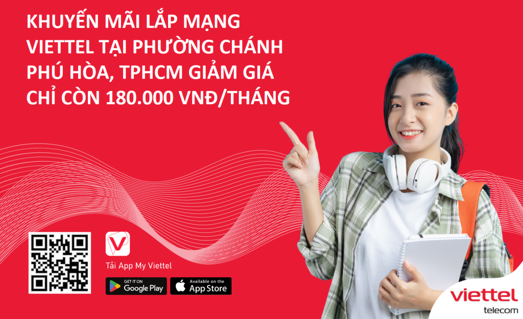 Lắp mạng Viettel phường Chánh Phú Hòa TP.HCM – Mạng cáp quang tốc độ cao, lắp trong ngày, ưu đãi hấp dẫn 1 Lắp mạng Viettel phường Chánh Phú Hòa khuyến mãi lớn