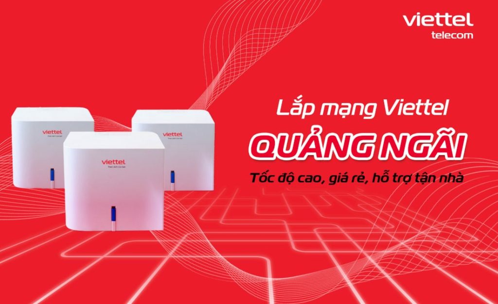 Lắp mạng Viettel Quảng Ngãi