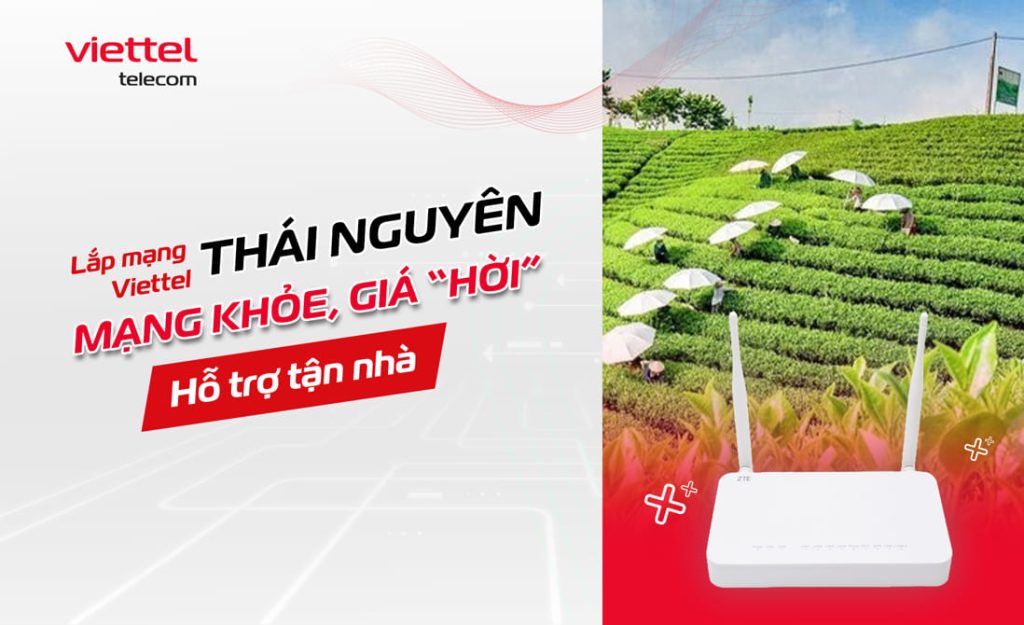 Lắp mạng Viettel Thái Nguyên giá chỉ 180.000đ/ tháng, tặng ngay wifi 6 1 Lắp mạng Viettel Thái Nguyên giảm giá lớn