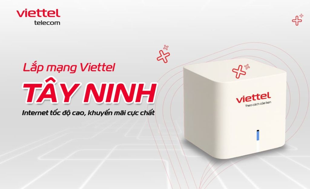 Lắp wifi Viettel Tây Ninh khuyến mãi