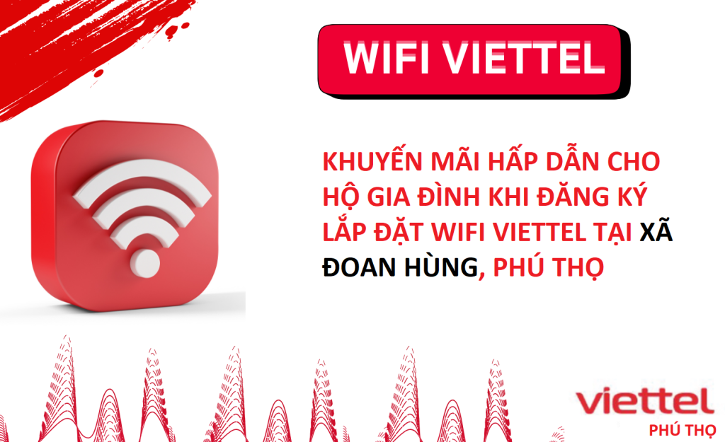 wifi Viettel xã Đoan Hùng khuyến mãi